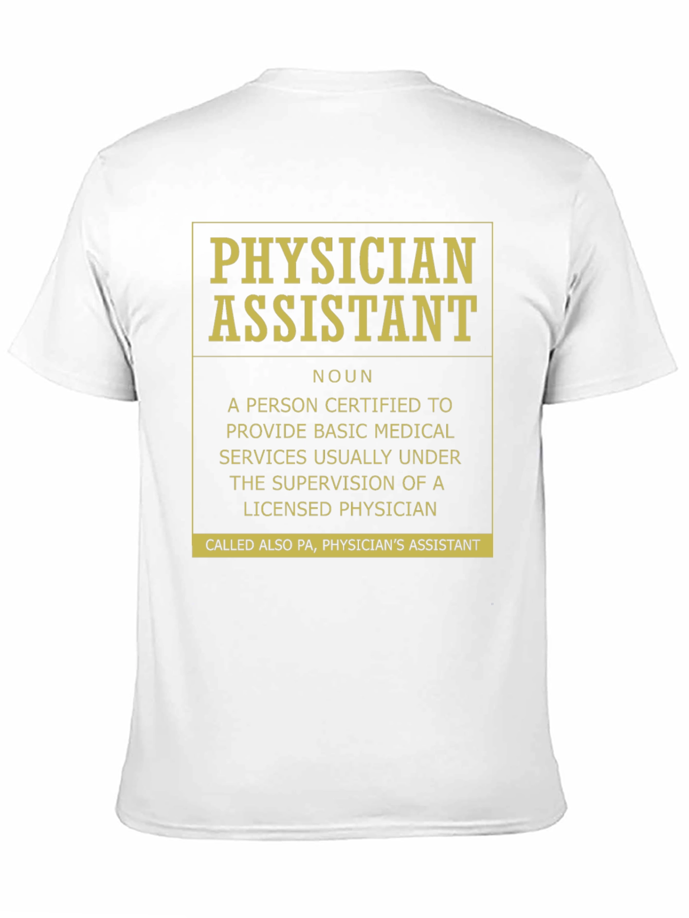 Physician Assistant Definition T-Shirt