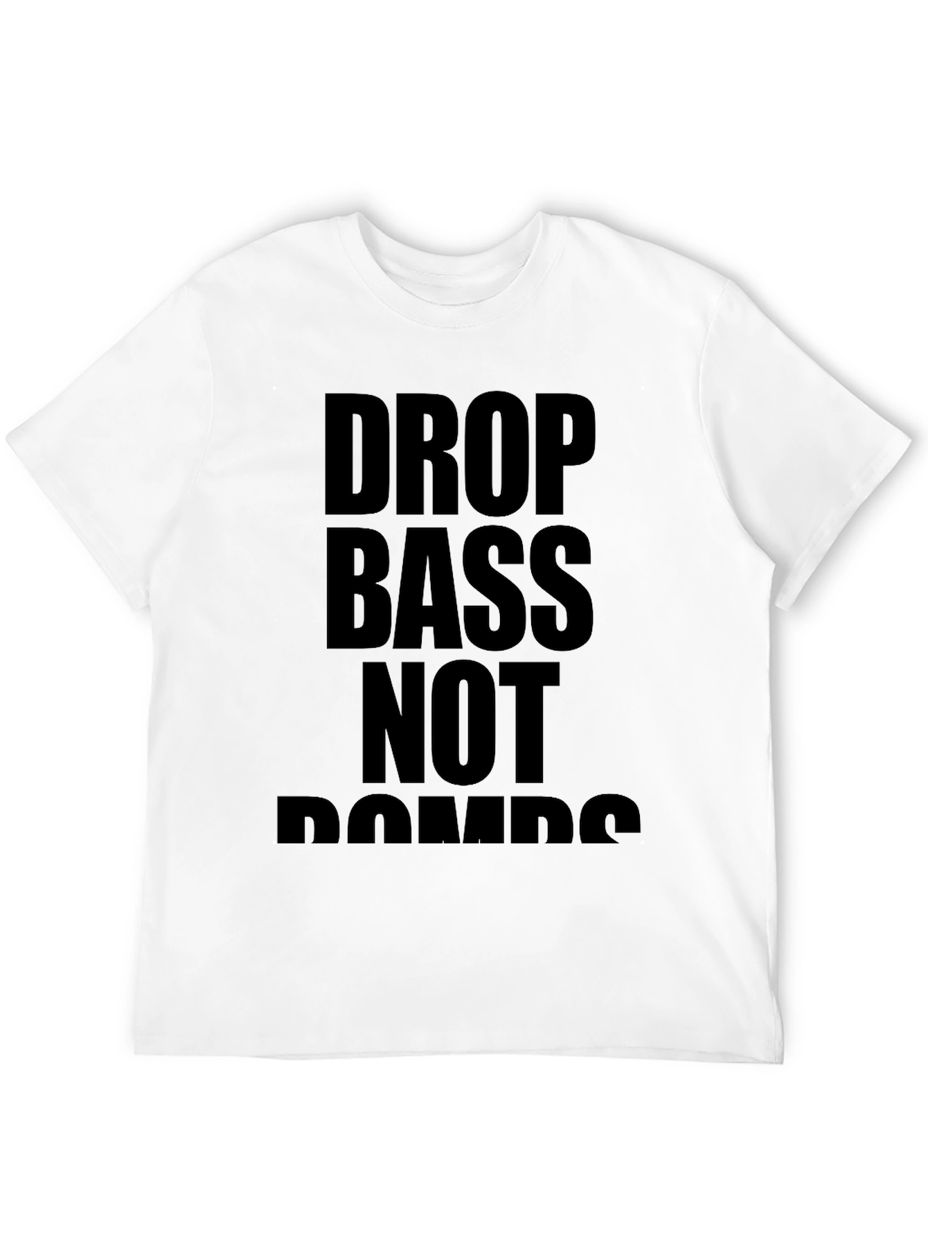 Drop Bass Not Bombs Graphic Tee