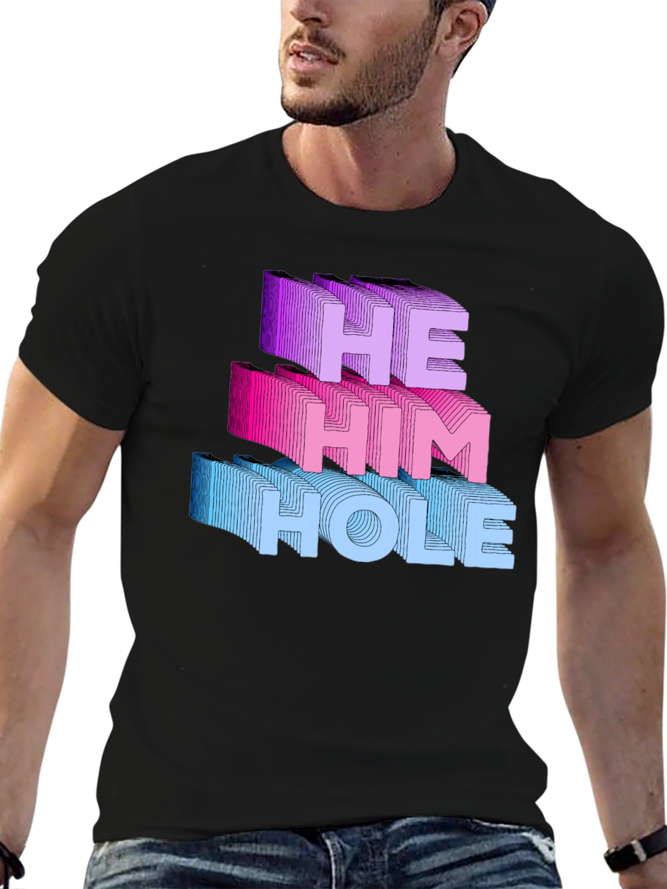 He Him Hole T-Shirt