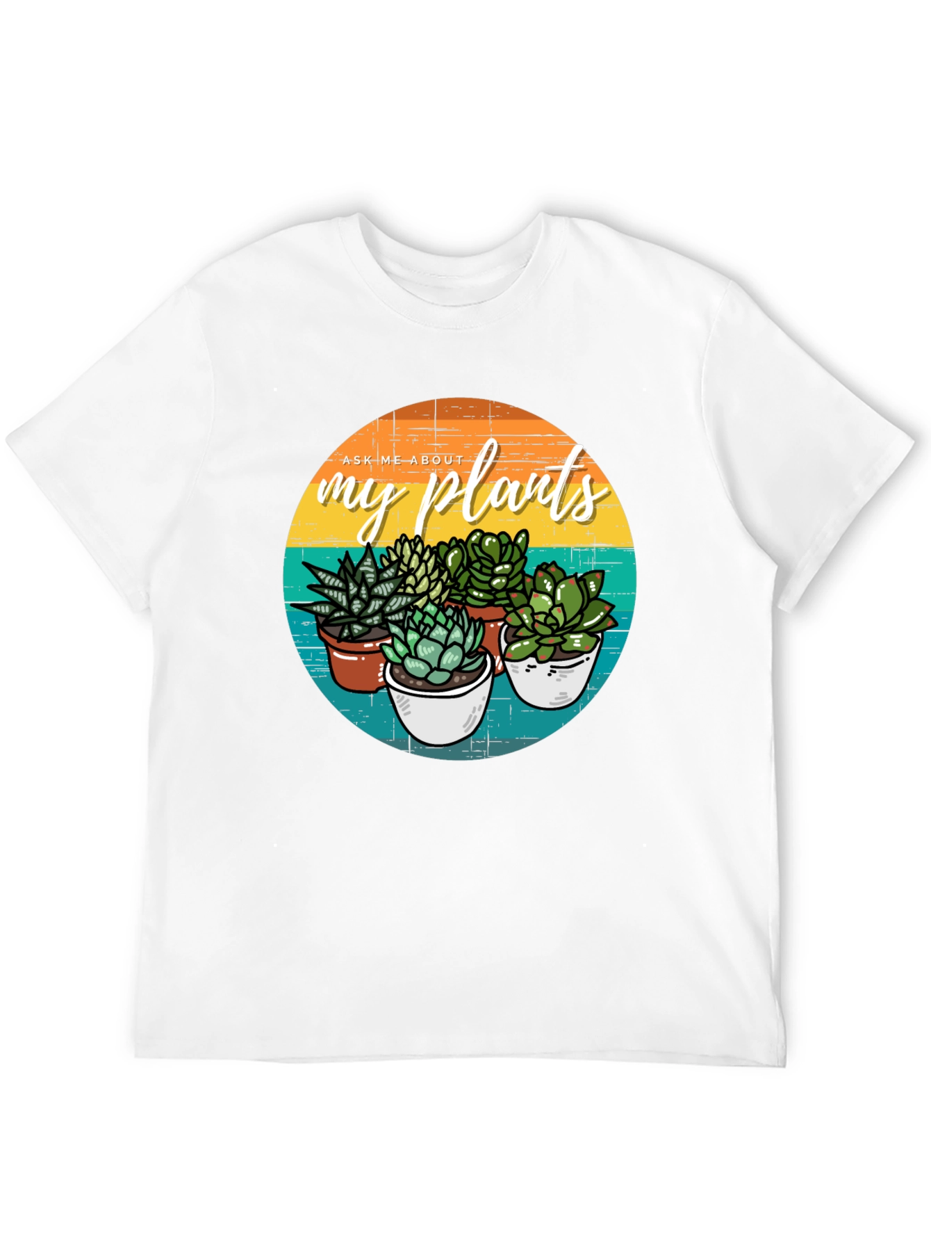 Ask Me About My Plants T-Shirt Succulent Lover Tee