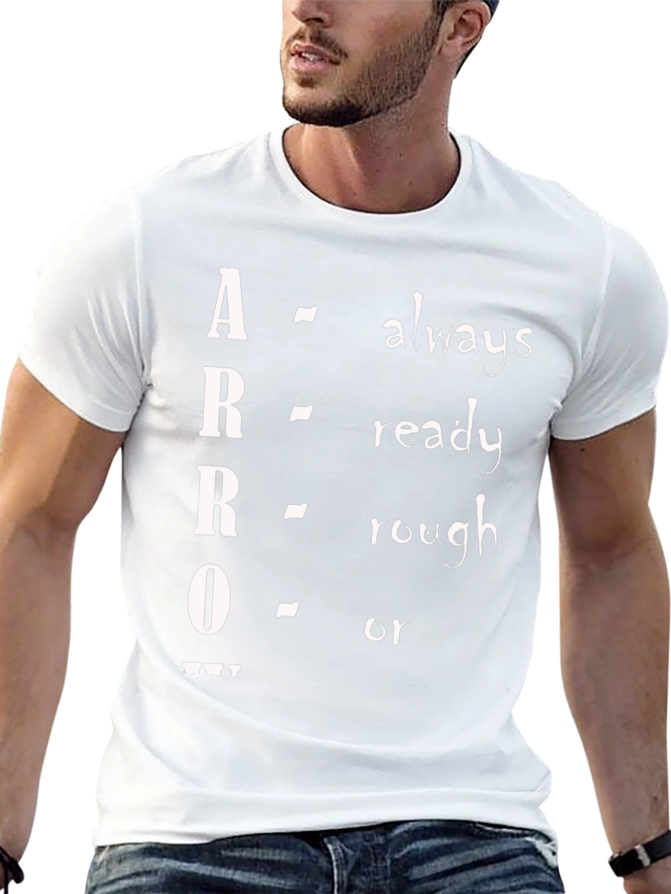 ARRO Acronym T-Shirt - Always Ready Rough Or