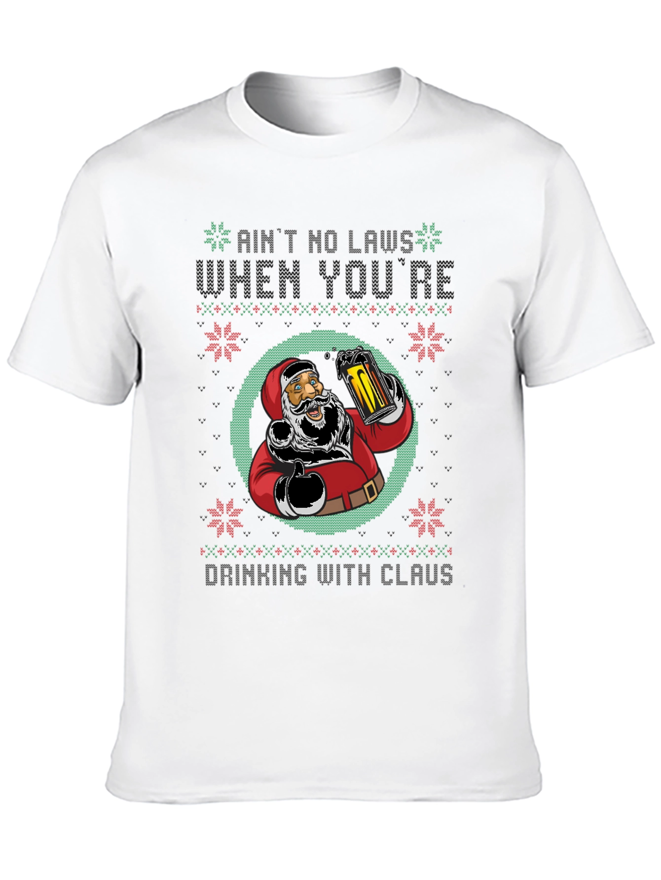 Aint No Laws Drinking with Claus T-Shirt