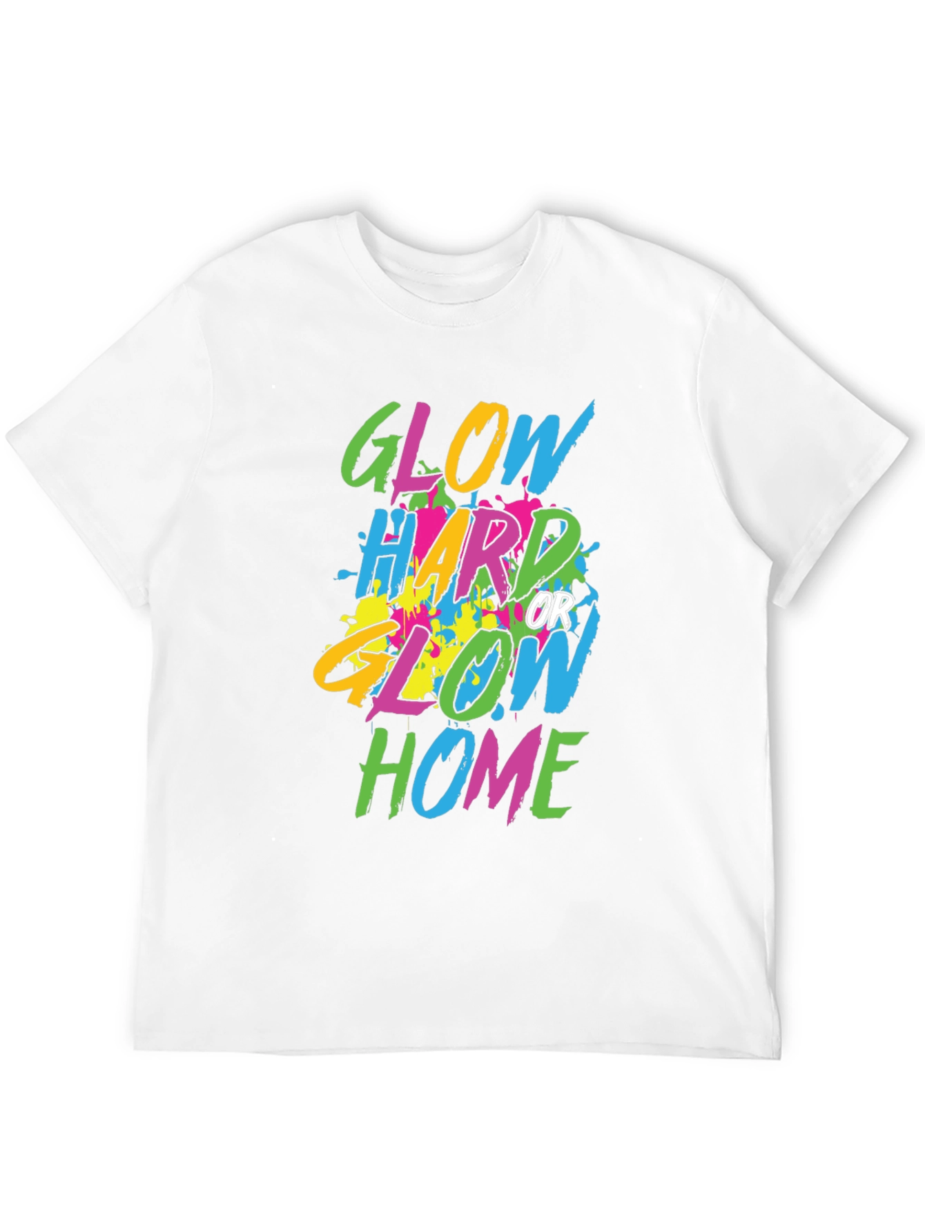 Glow Hard or Glow Home Black Graphic Tee