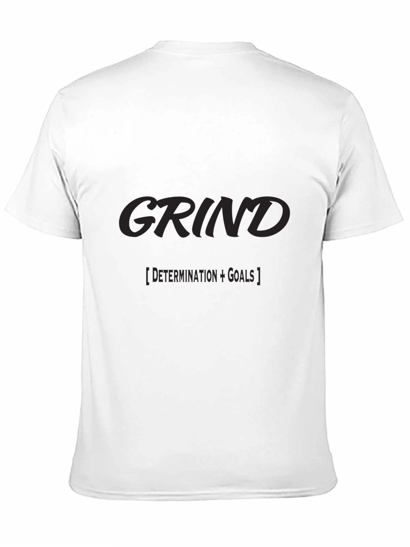 Grind Motivation T-Shirt - Goals & Determination