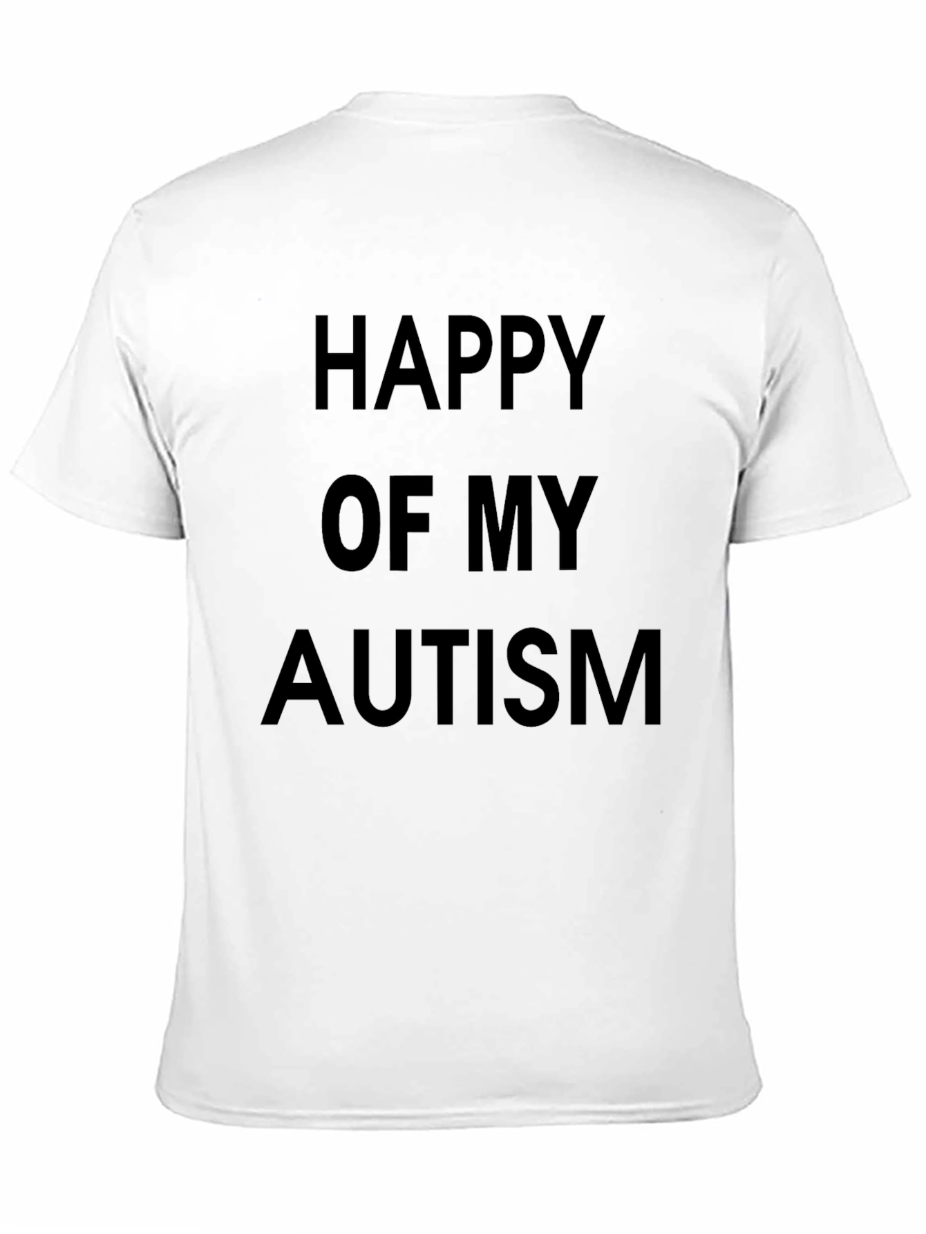 Happy of My Autism Black T-Shirt
