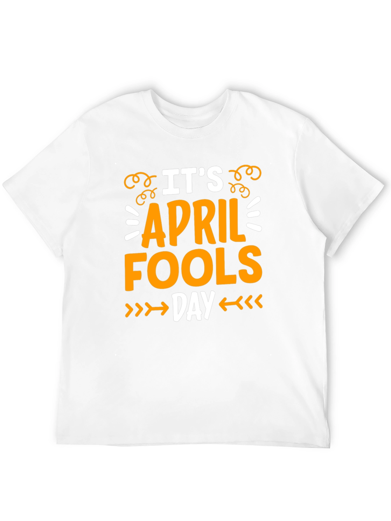 April Fools Day T-Shirt - Novelty Holiday Tee