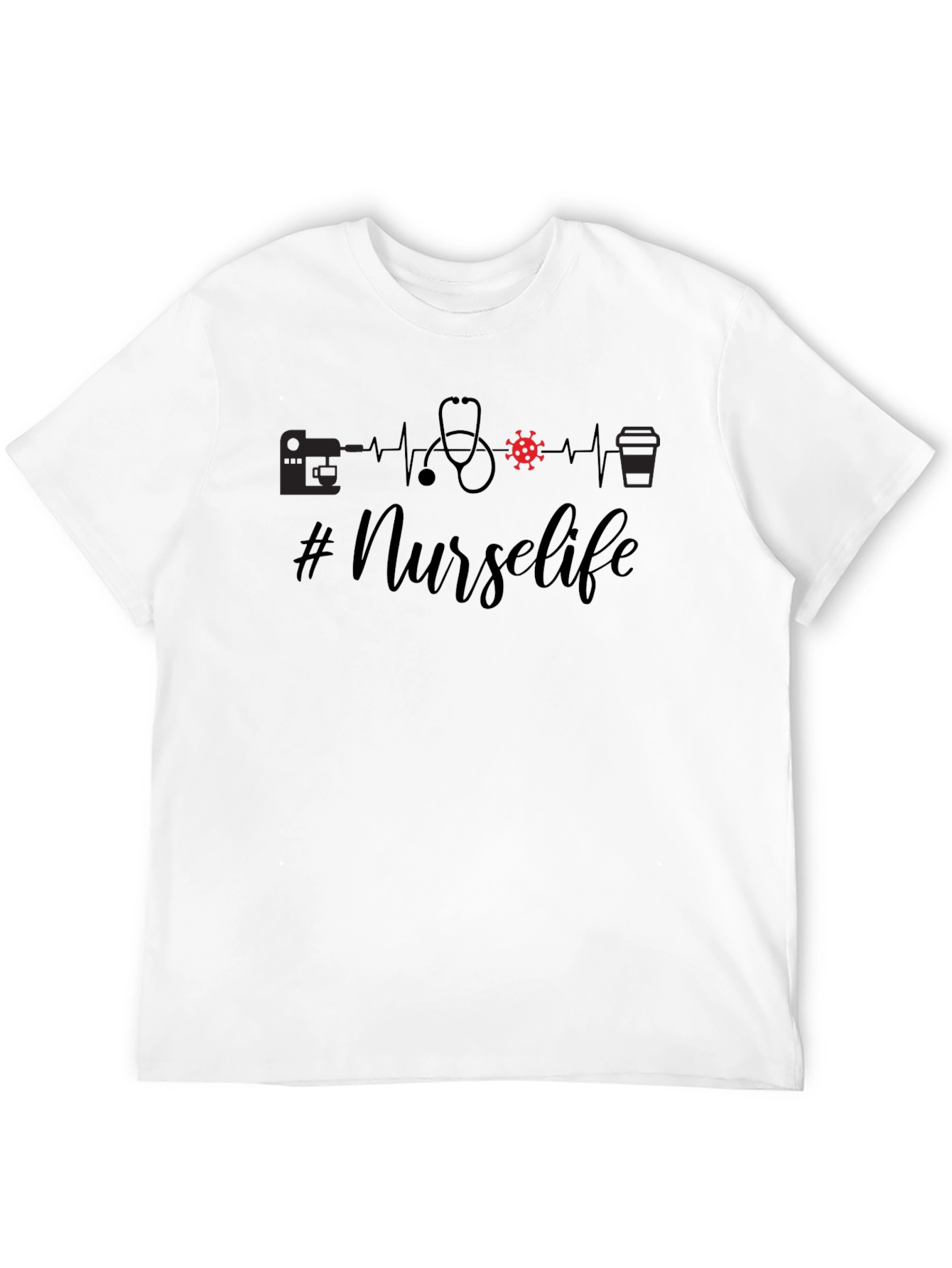 #Nurselife T-Shirt - Nurses Heartbeat Design