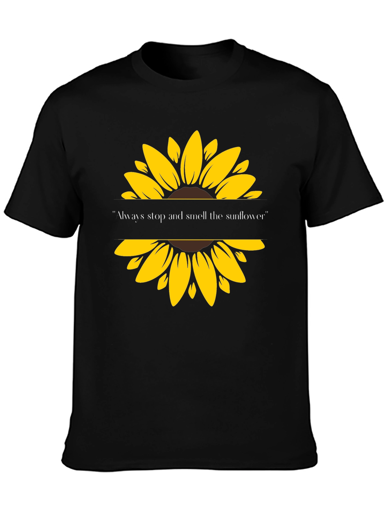 Always Stop and Smell the Sunflower Tee
