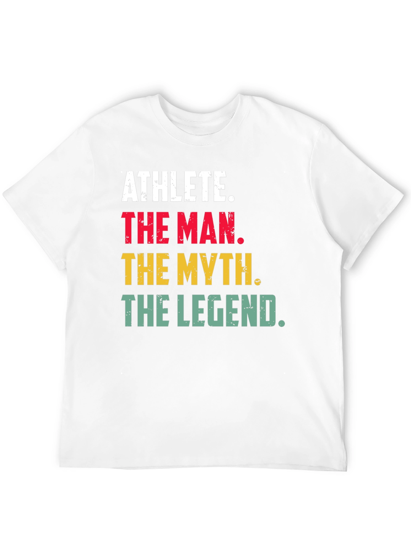 Athlete The Man The Myth The Legend T-Shirt