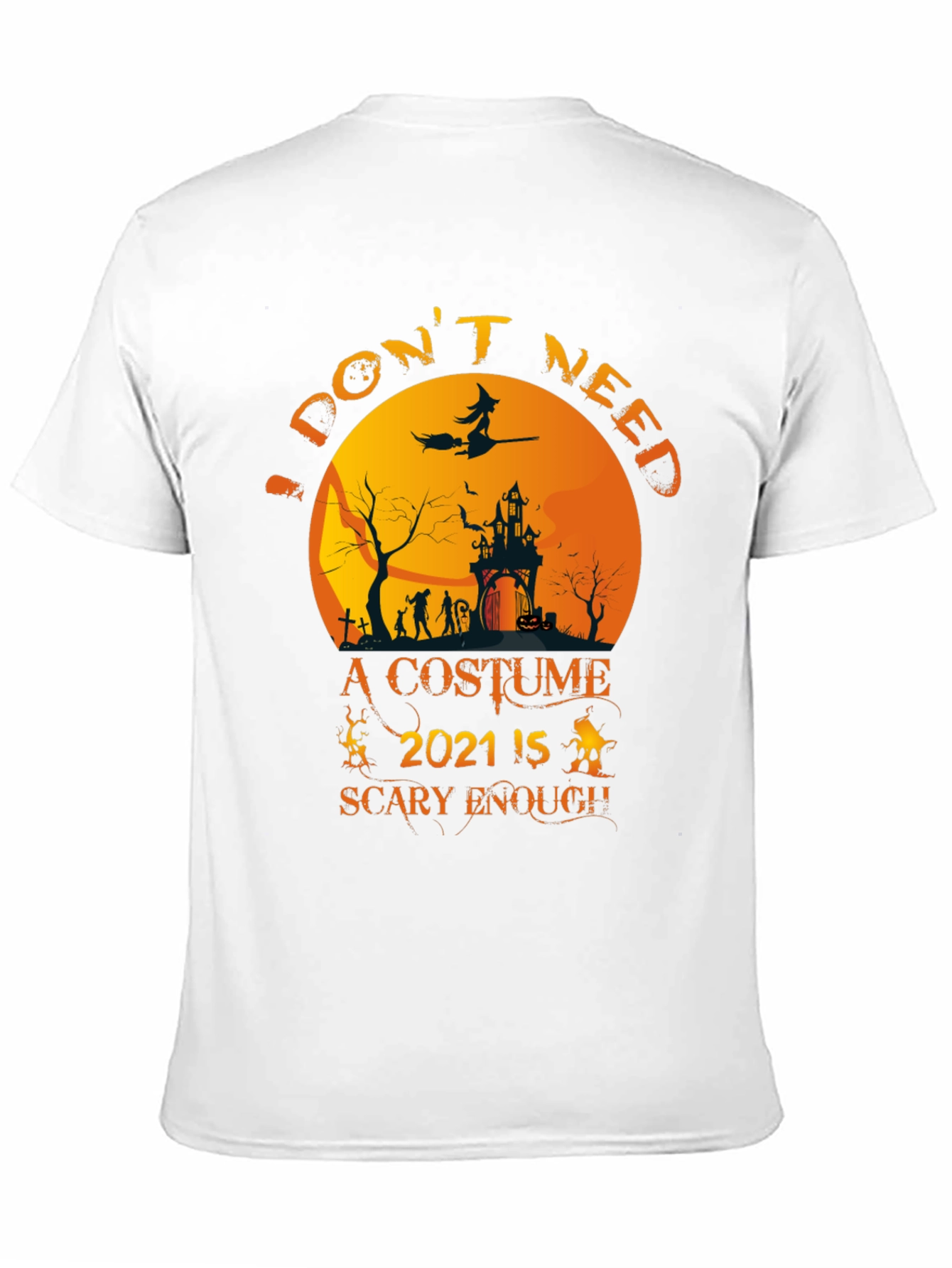 Halloween 2021 Scary Enough T-Shirt