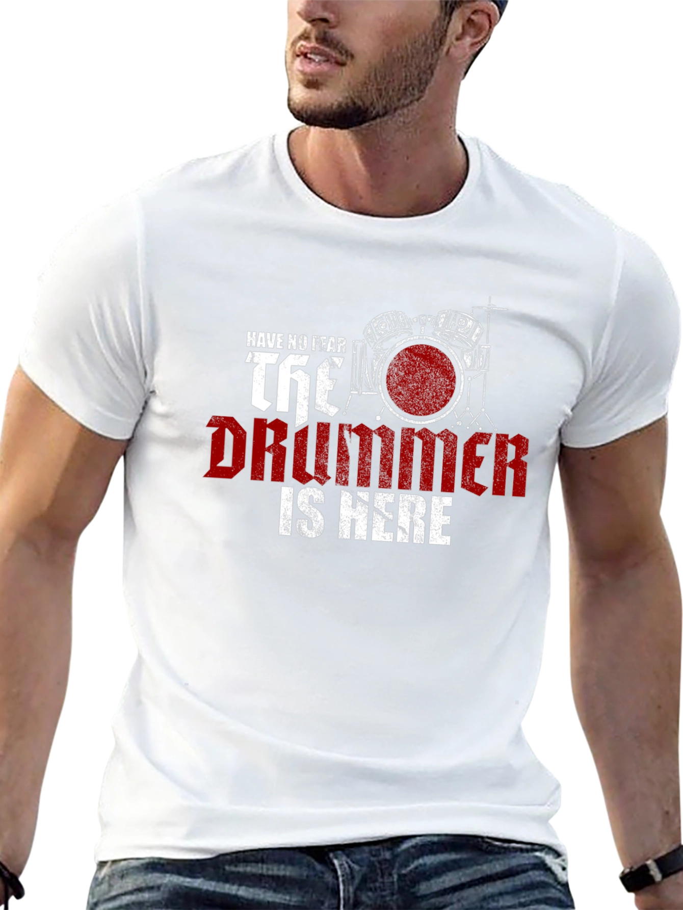 Have No Fear The Drummer is Here T-Shirt