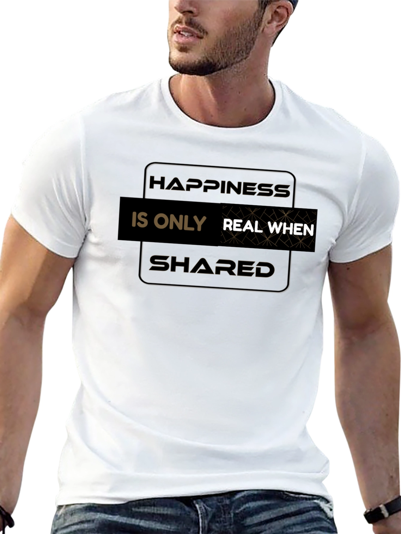 Happiness Is Real When Shared T-Shirt