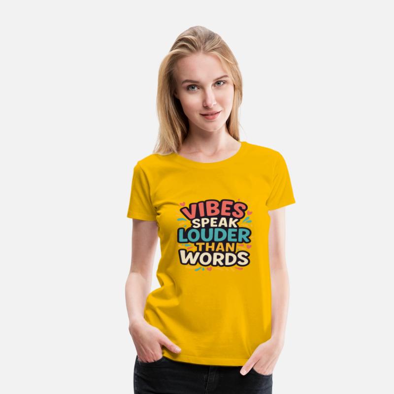 vibes speak louder than words