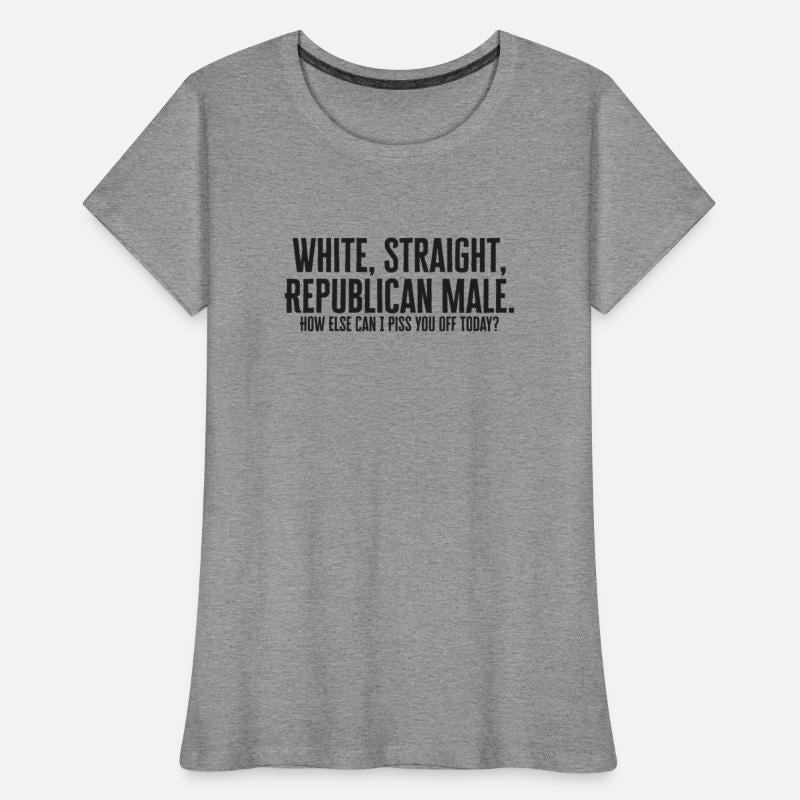 White, Straight, Republican Male How Else Can I Pi