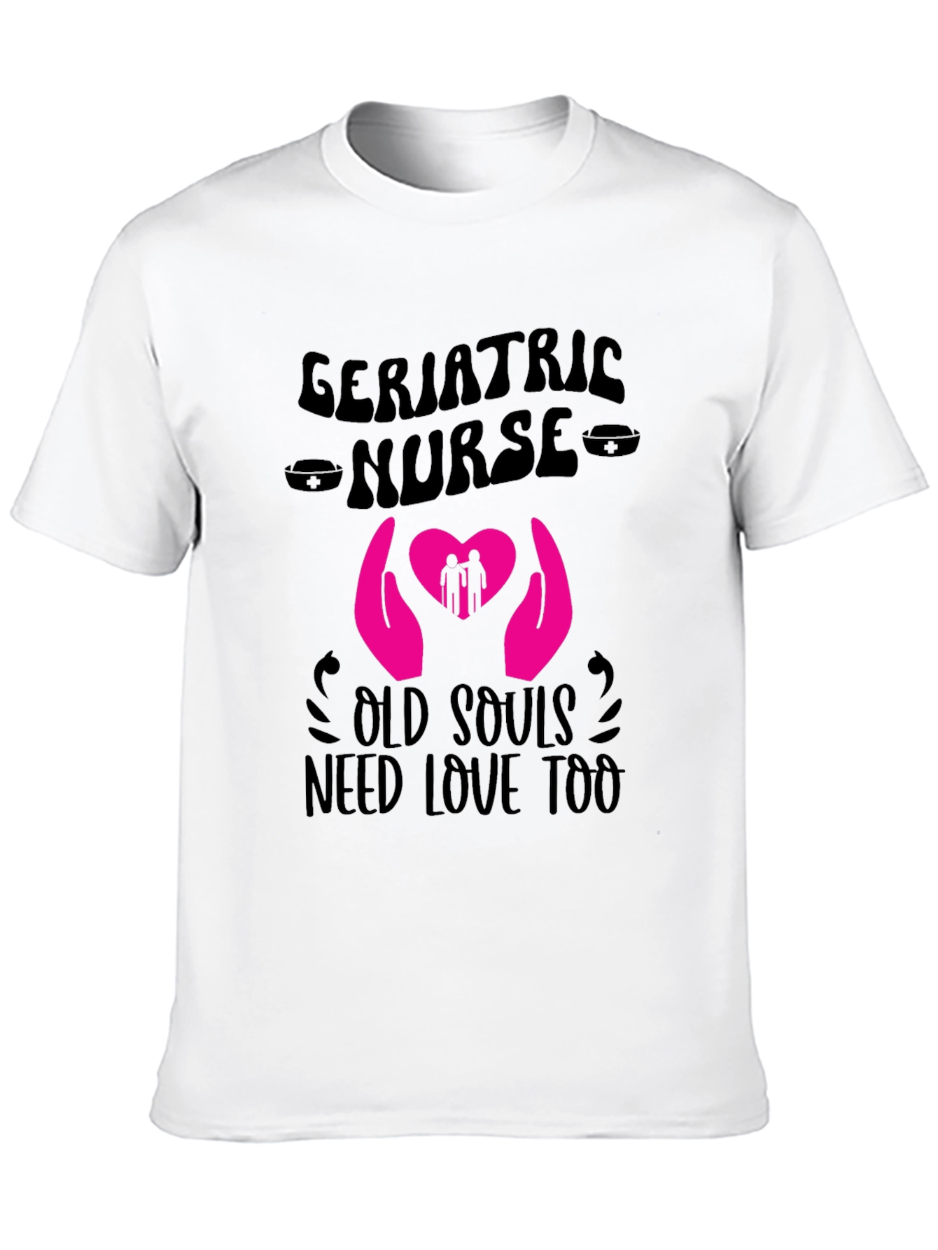 Geriatric Nurse Old Souls T-Shirt
