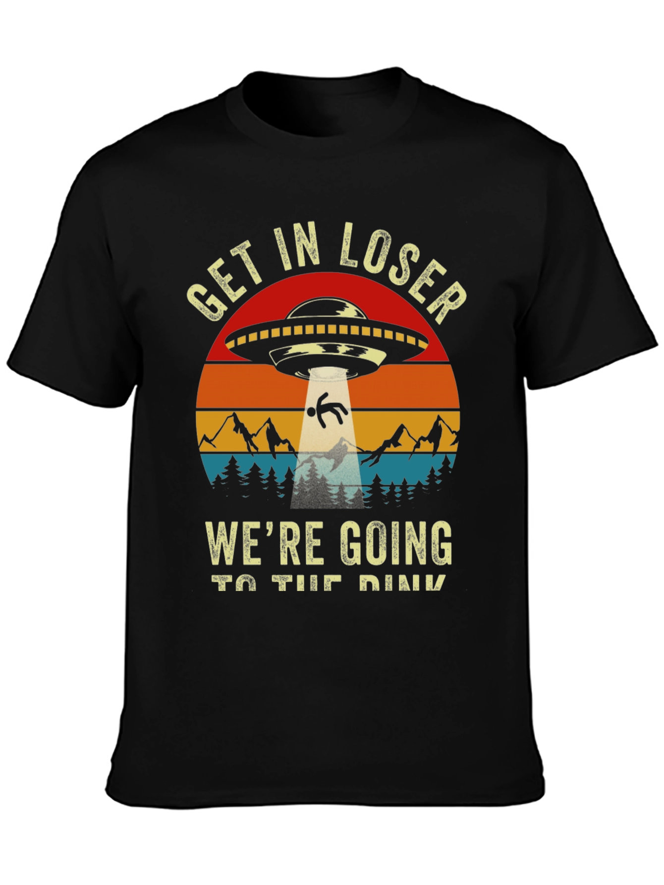 Get In Loser Tee: Retro UFO Abduction T-Shirt