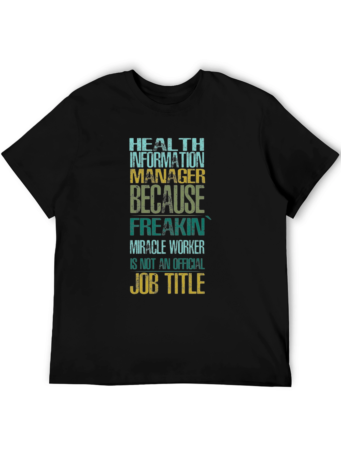 Health Information Manager T-Shirt