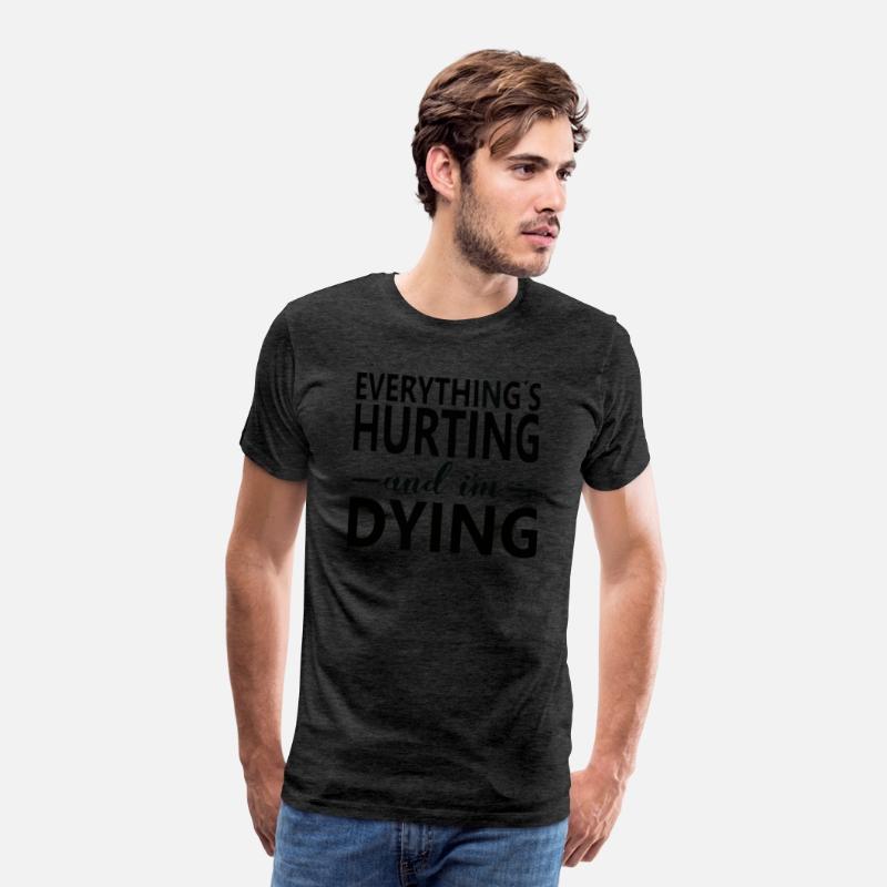 1Everything Hurts and I m Dying Shirts