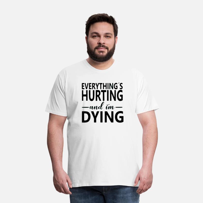 1Everything Hurts and I m Dying Shirts