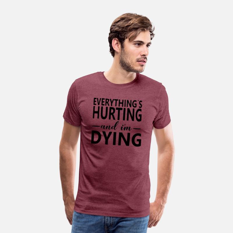 1Everything Hurts and I m Dying Shirts
