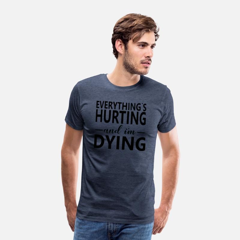 1Everything Hurts and I m Dying Shirts