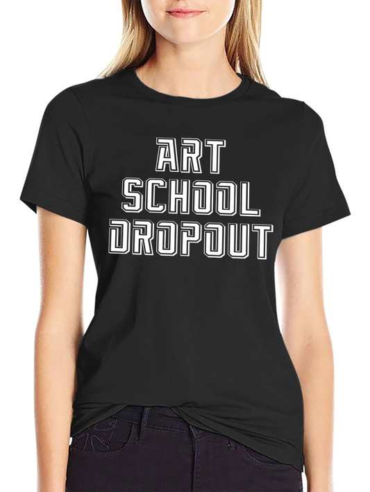 Art School Dropout Graphic T-Shirt