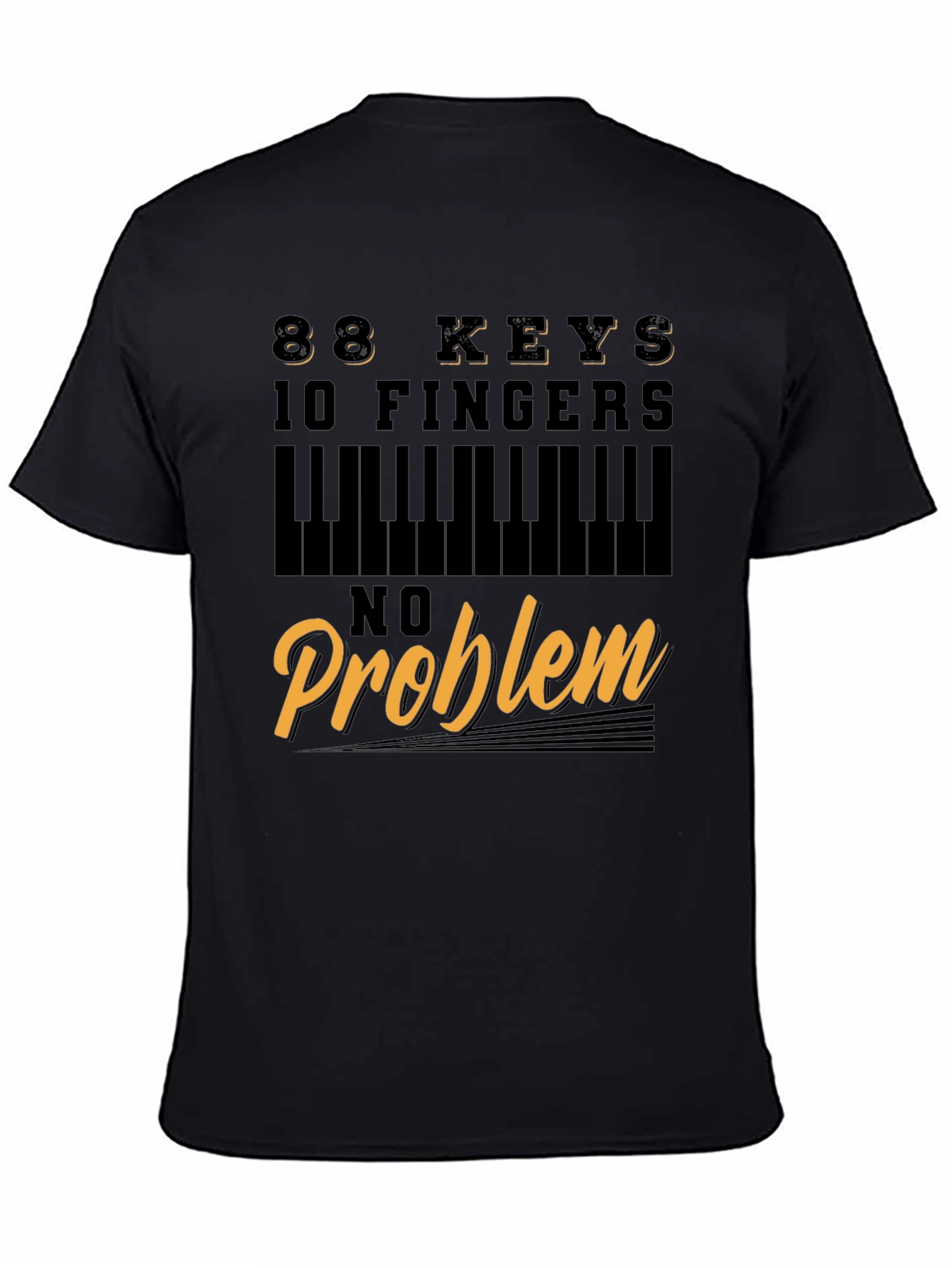 88 Keys 10 Fingers No Problem Graphic T-Shirt