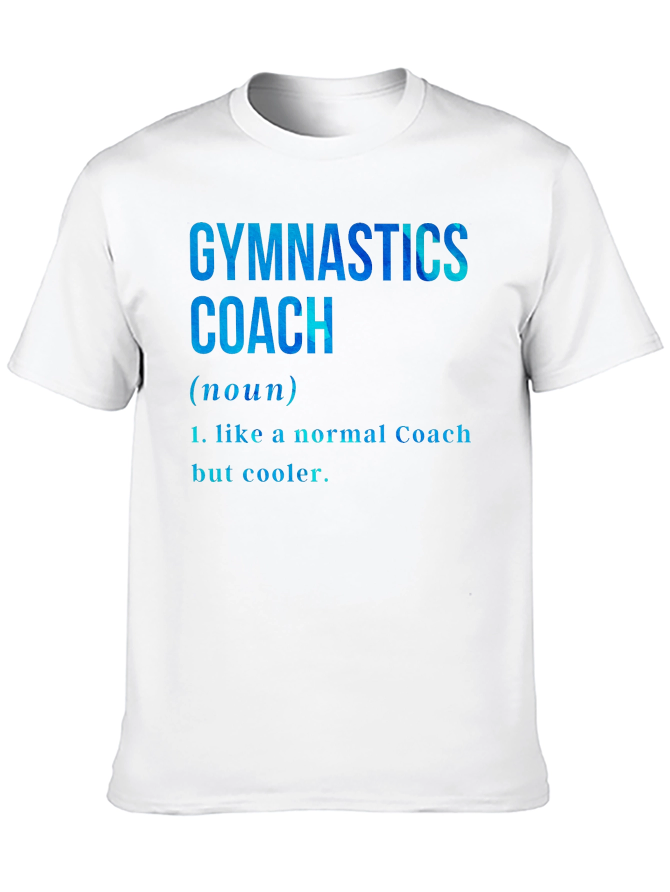 Gymnastics Coach Definition T-Shirt - Cool Coach Tee