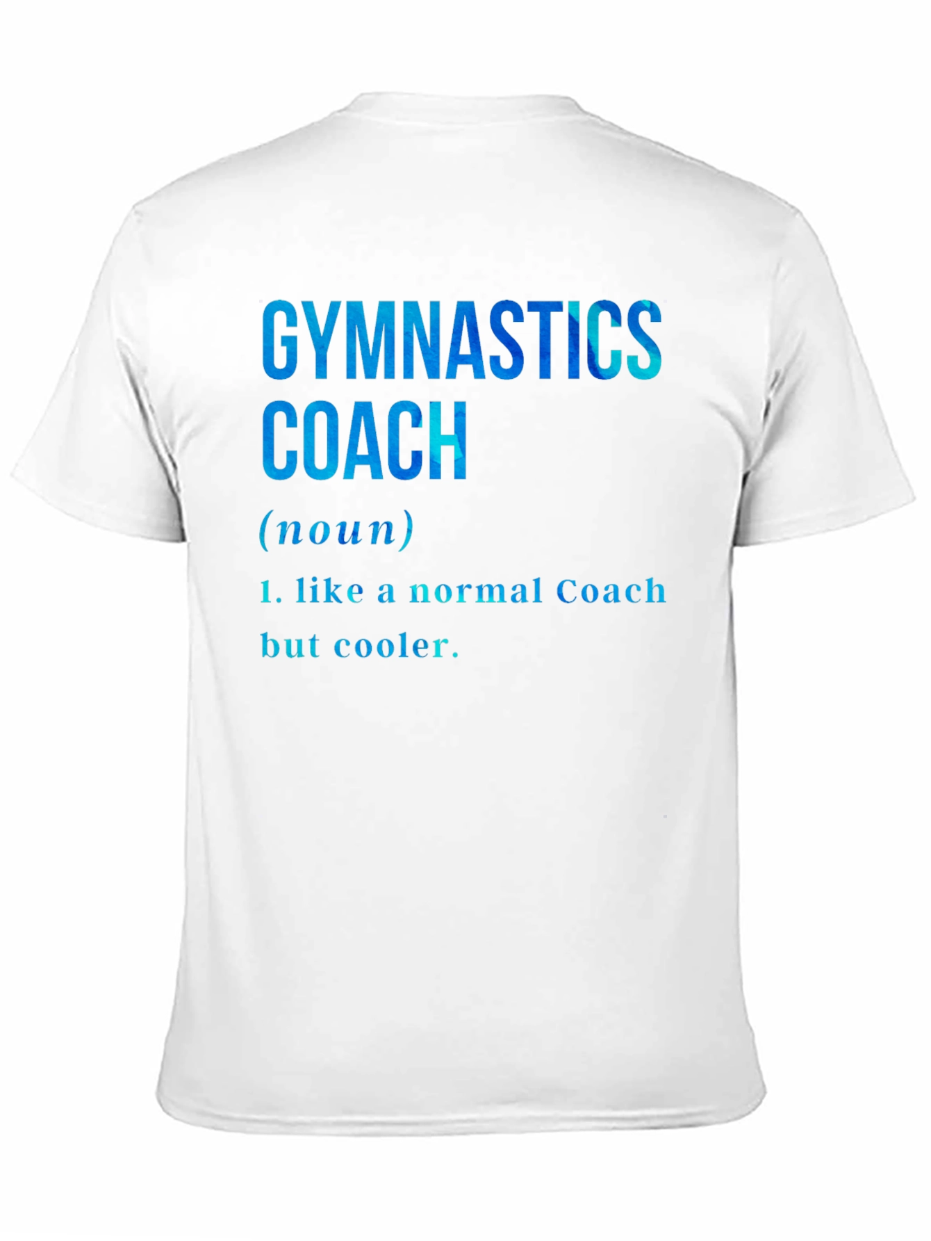 Gymnastics Coach Definition T-Shirt - Cool Coach Tee