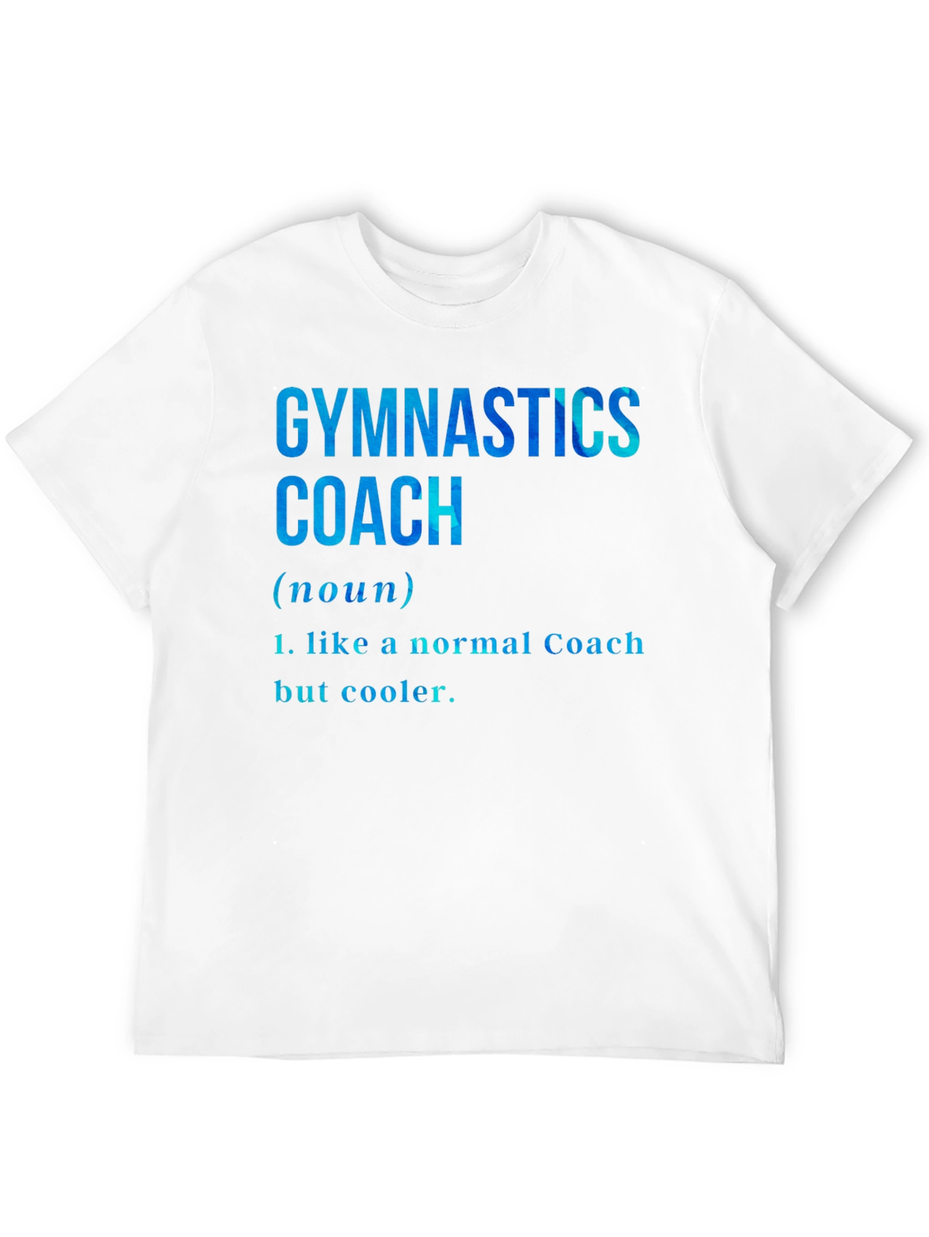 Gymnastics Coach Definition T-Shirt - Cool Coach Tee
