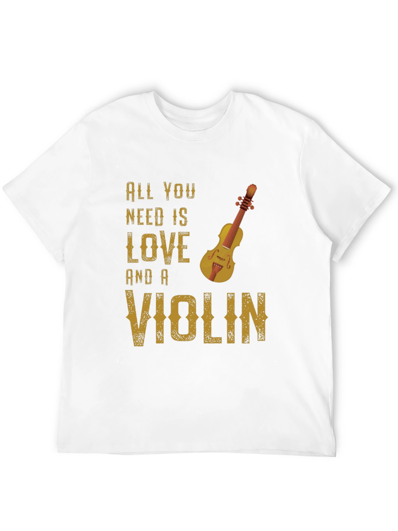 All You Need Is Love and a Violin T-Shirt