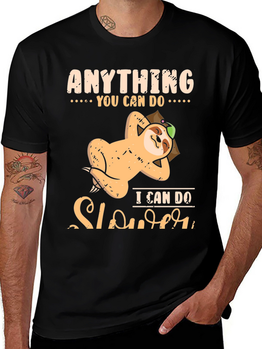 Anything You Can Do I Can Do Slower Sloth T-Shirt