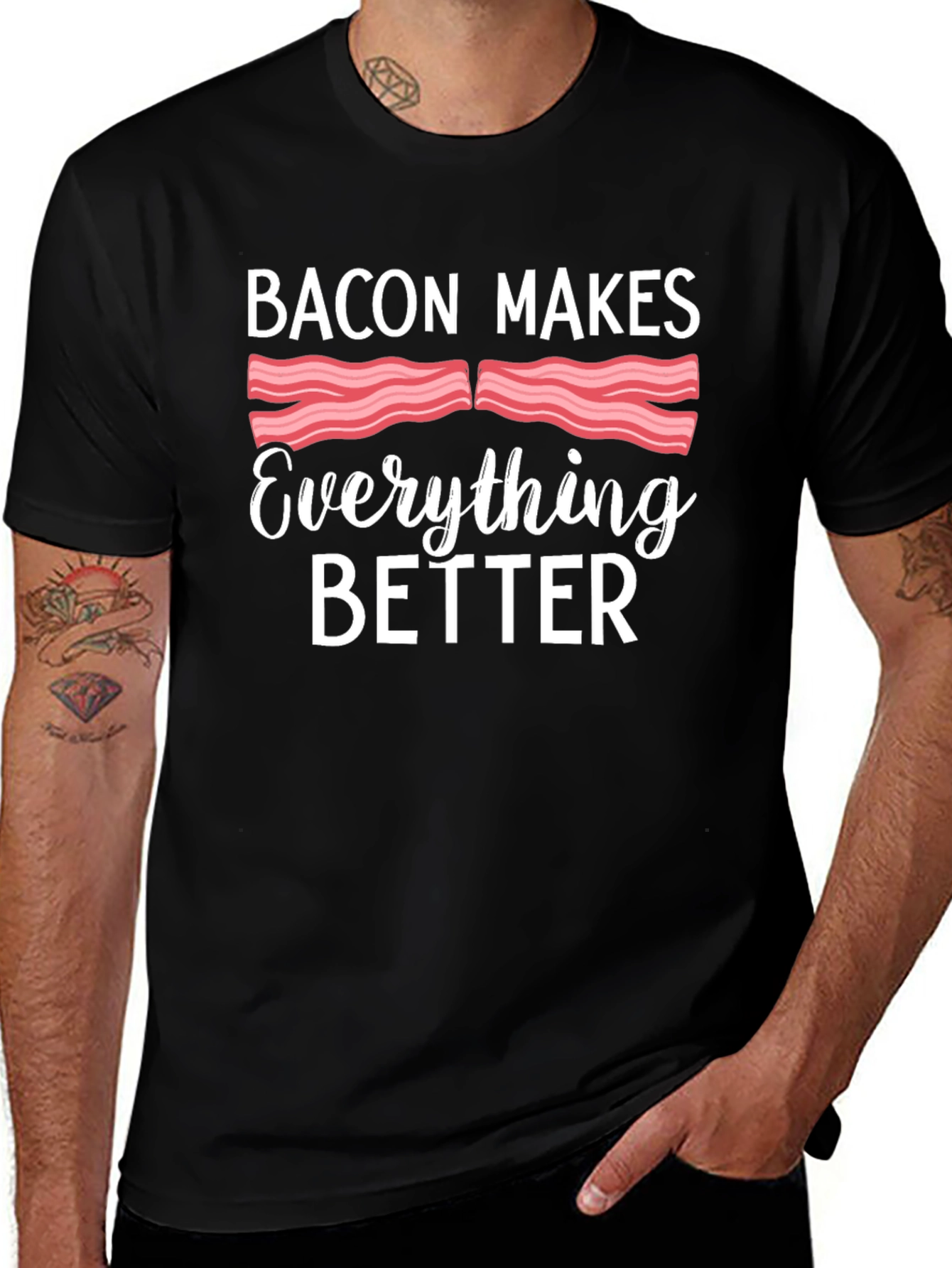 Bacon Makes Everything Better T-Shirt