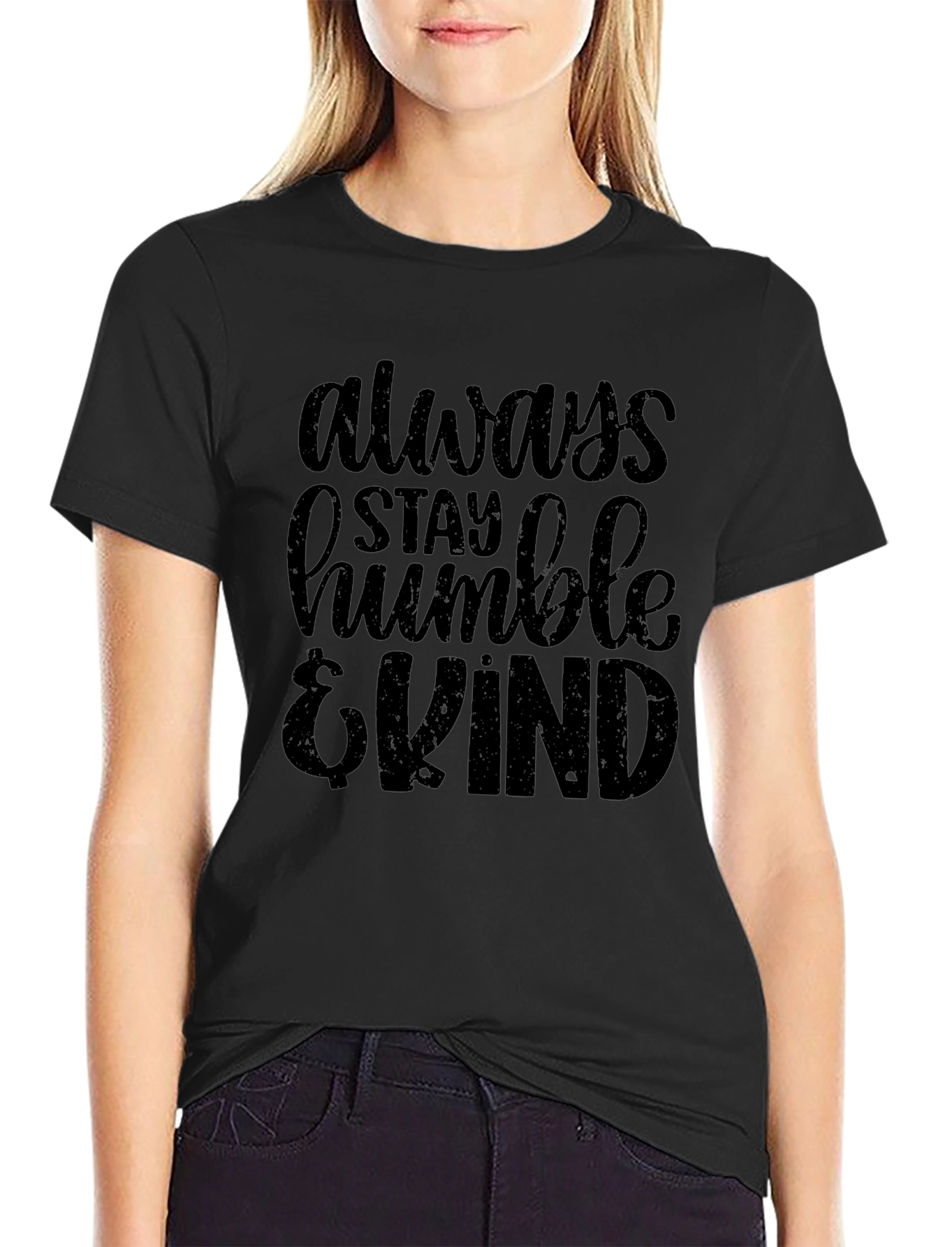 Always Stay Humble & Kind T-Shirt