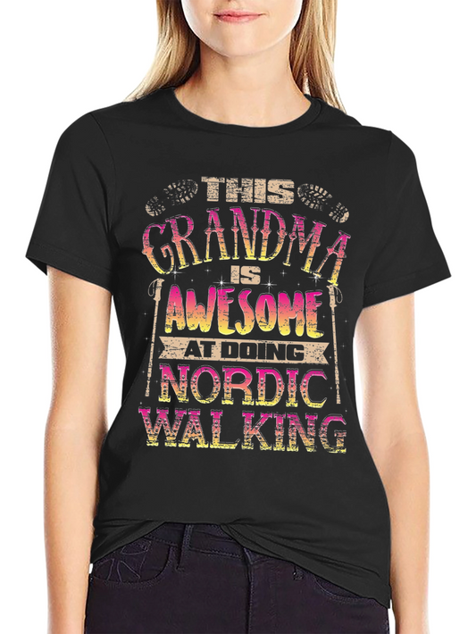 Grandma Nordic Walking T-Shirt