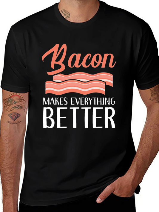 Bacon Makes Everything Better Graphic Tee