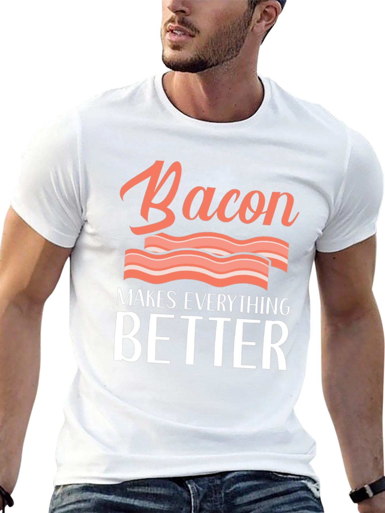 Bacon Makes Everything Better Graphic Tee