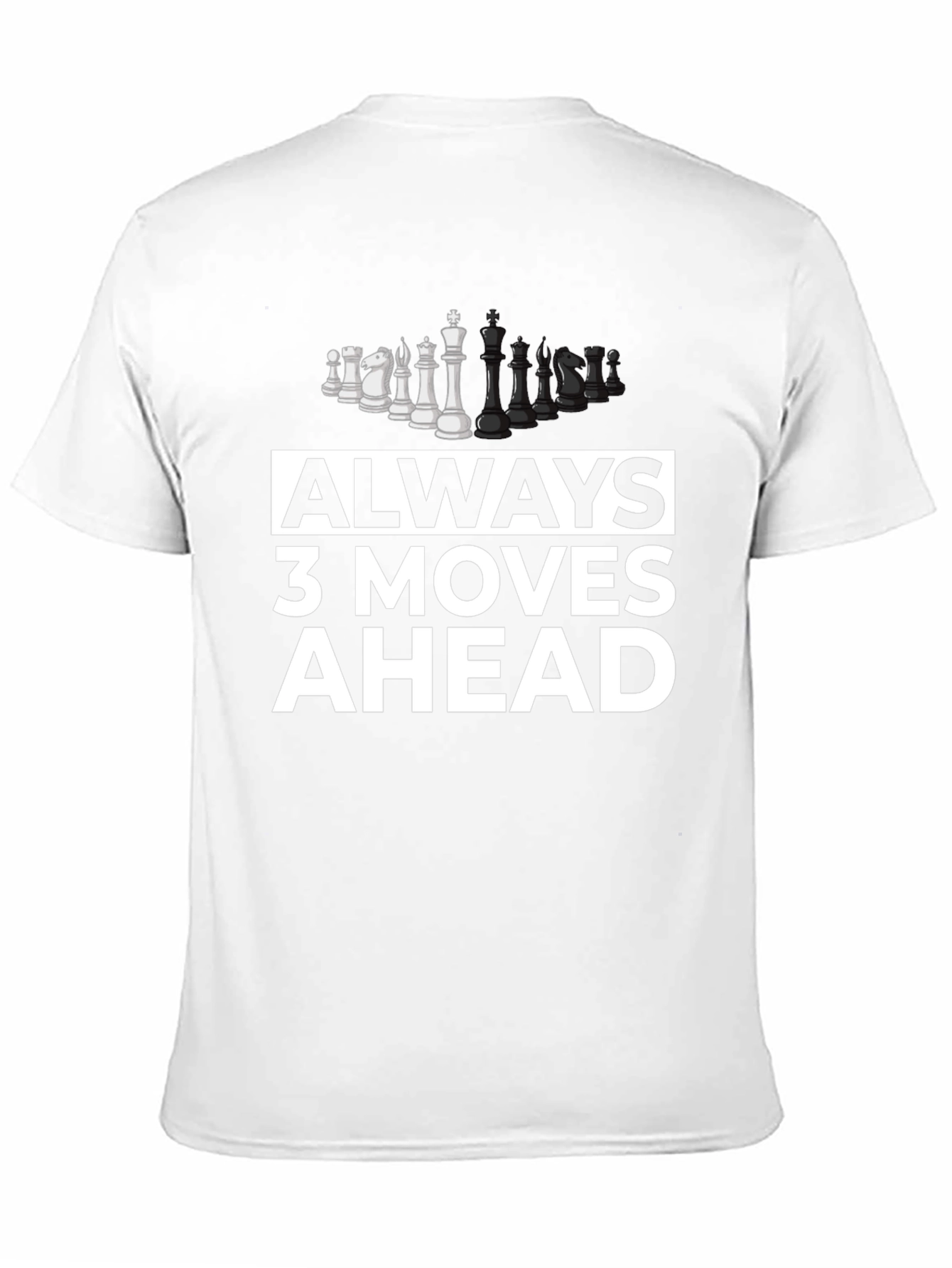 Always 3 Moves Ahead Chess T-Shirt