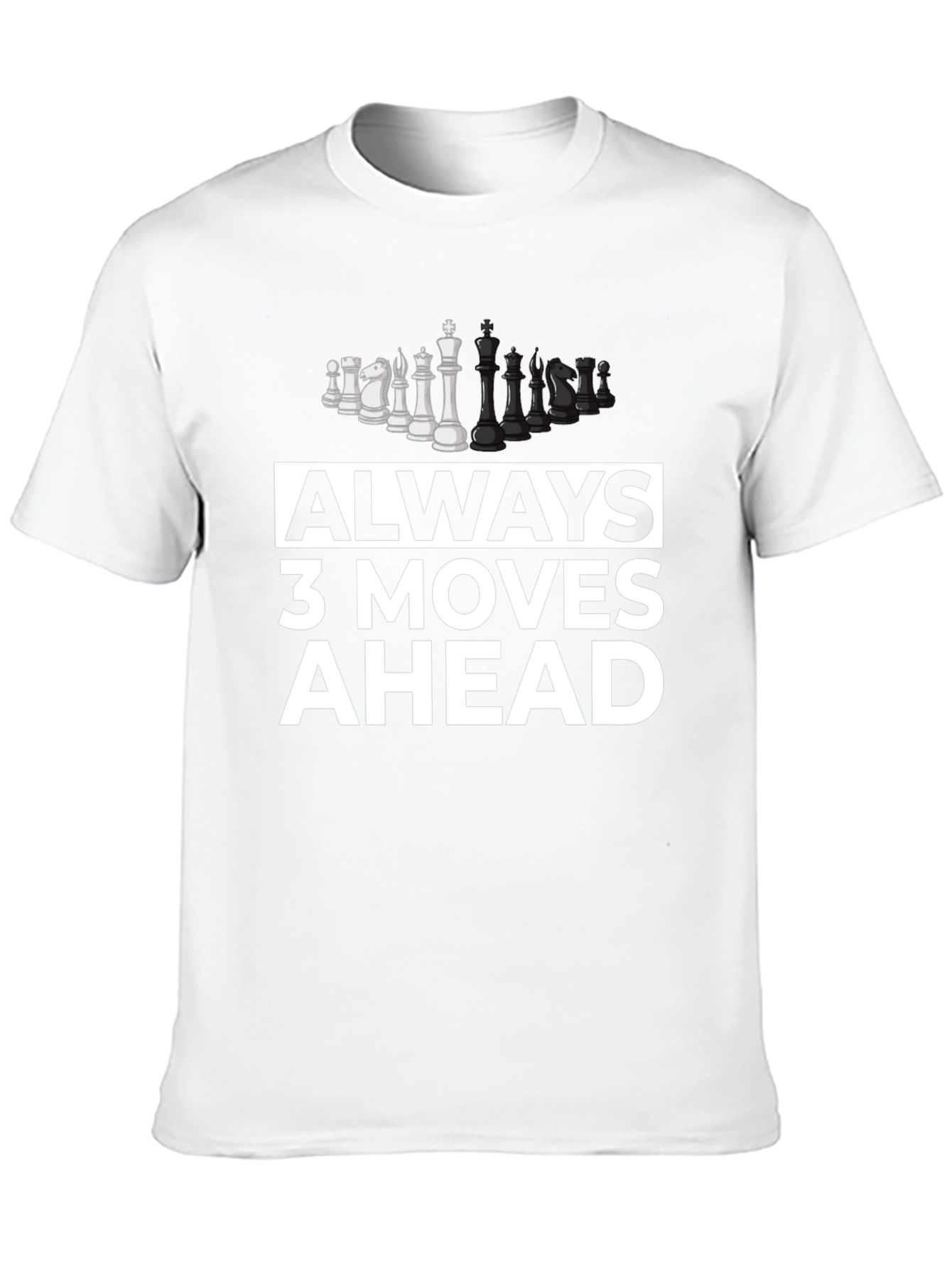 Always 3 Moves Ahead Chess T-Shirt