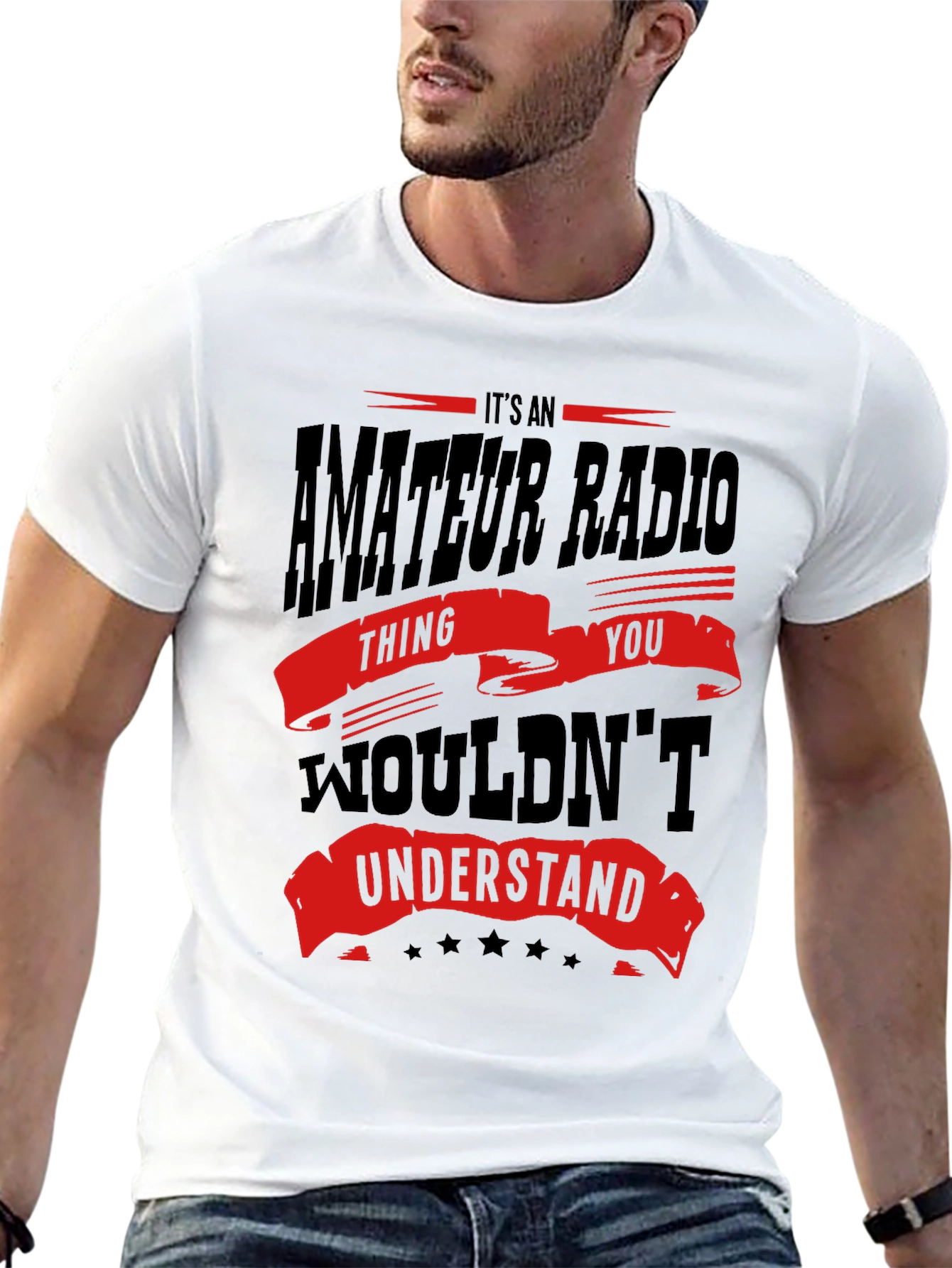 Amateur Radio T-Shirt - You Wouldnt Understand