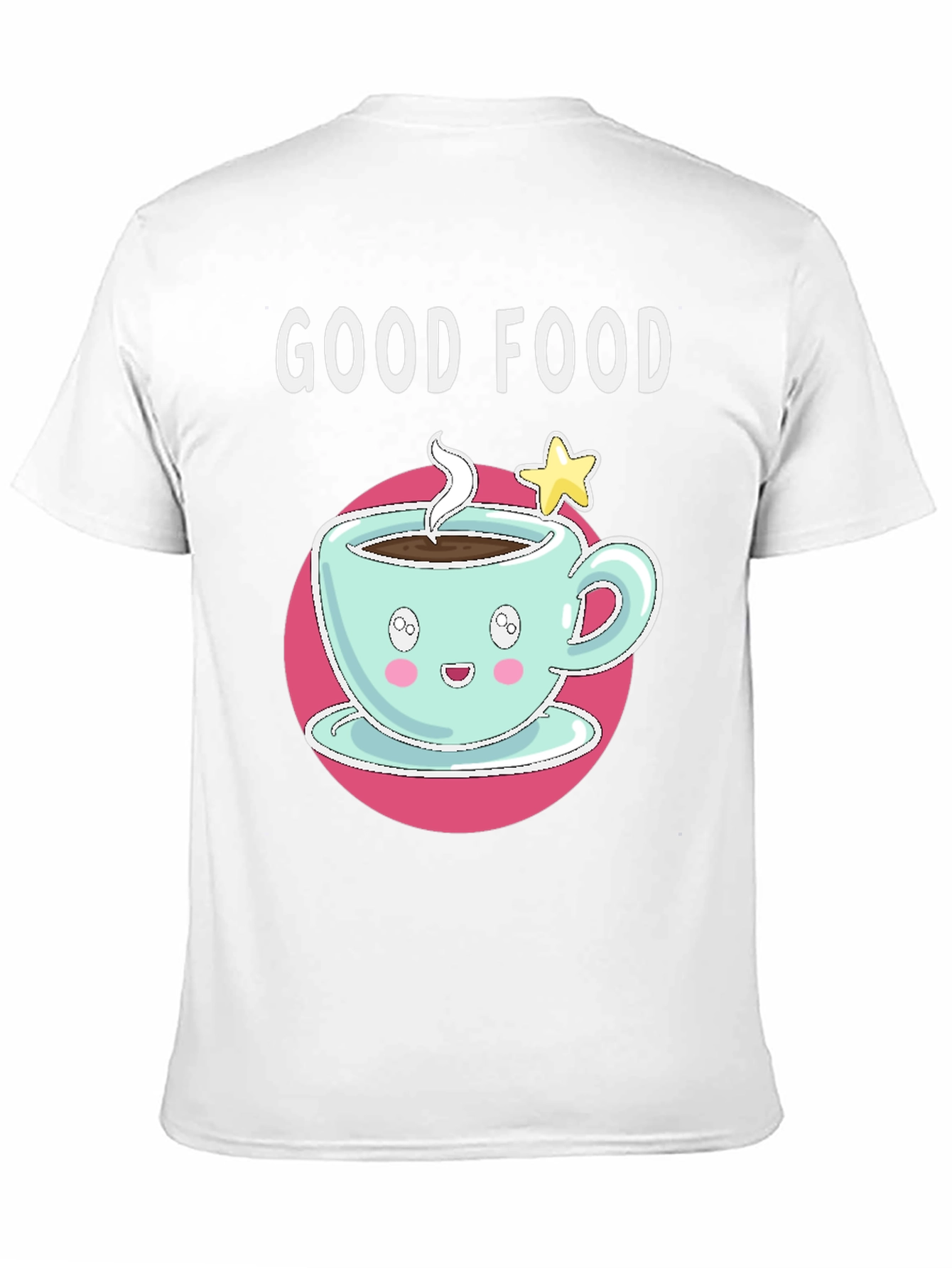 Good Food Cute Coffee Cup Graphic Tee