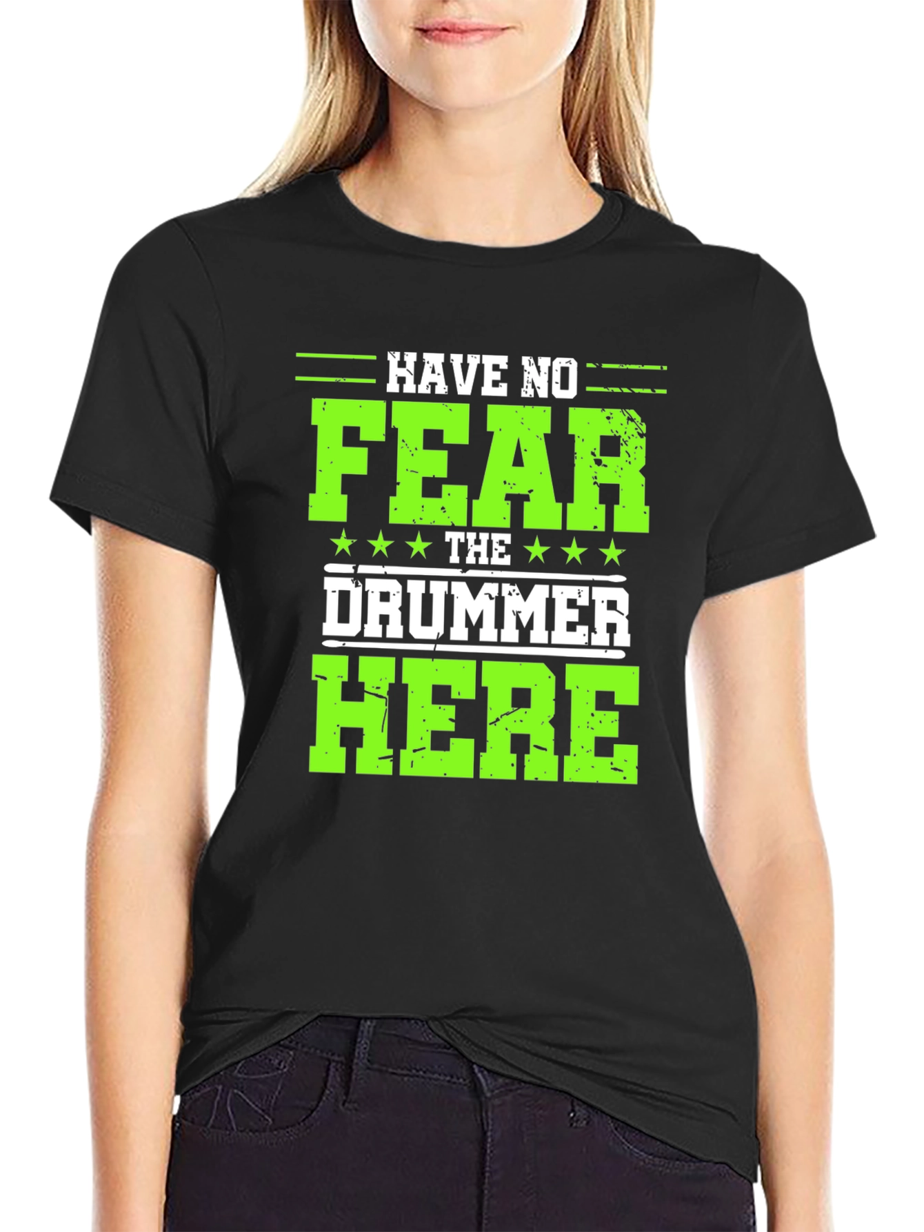 Have No Fear The Drummer Here Black T-Shirt