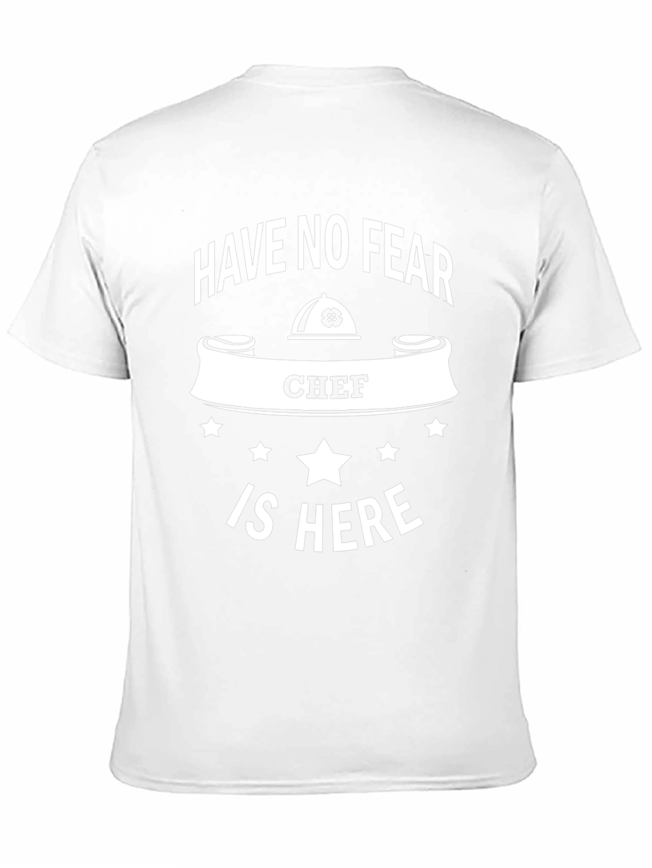 Have No Fear Chef is Here T-Shirt