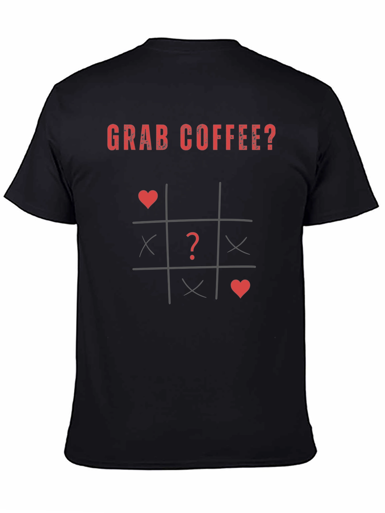Grab Coffee? T-Shirt - Tic Tac Toe Design