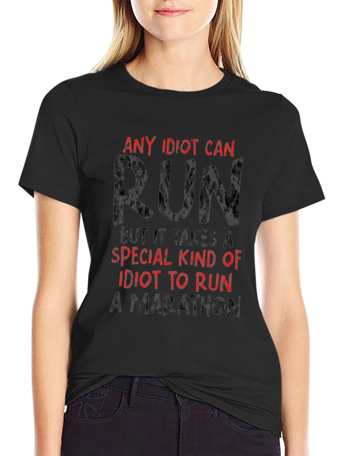 Any Idiot Can Run Graphic T-Shirt