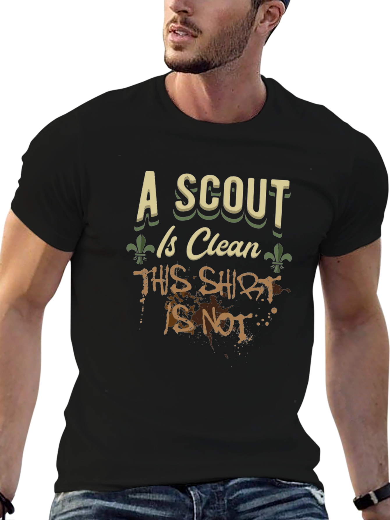 A Scout Is Clean This Shirt Is Not T-Shirt