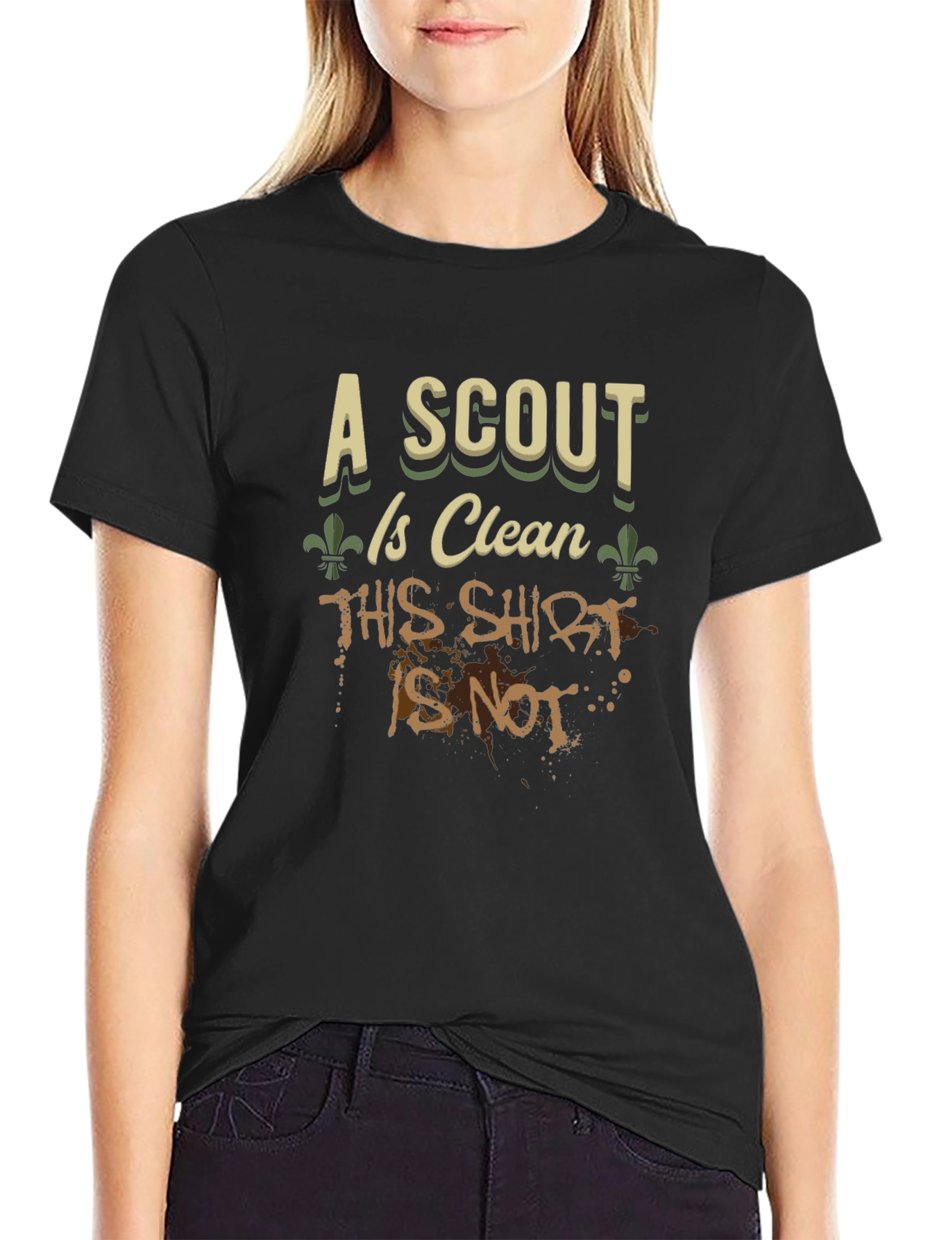 A Scout Is Clean This Shirt Is Not T-Shirt