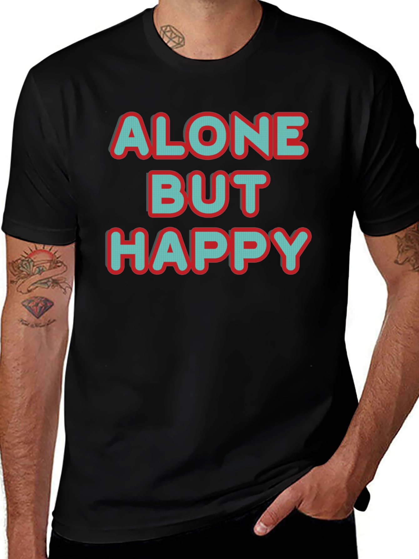 Alone But Happy T-Shirt - Bold Graphic Tee