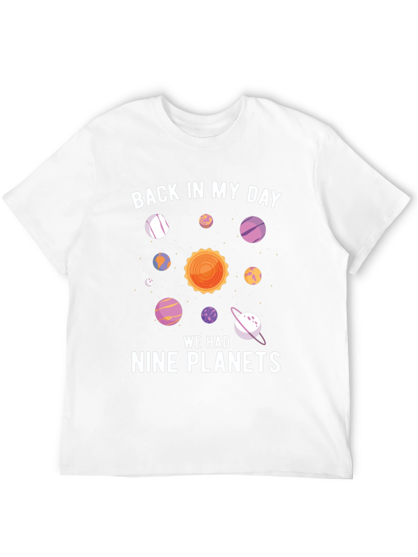 Back In My Day Nine Planets Funny Graphic Tee