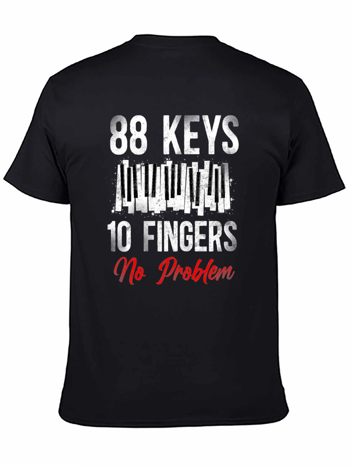 88 Keys 10 Fingers No Problem Graphic Tee